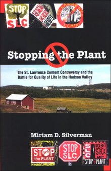 Stopping the Plant: The St. Lawrence Cement Controversy and the Battle for Quality of Life in the Hudson Valley