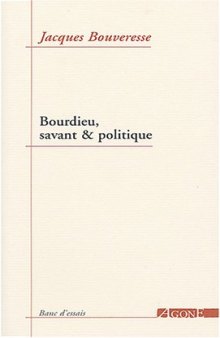 Bourdieu, savant & politique