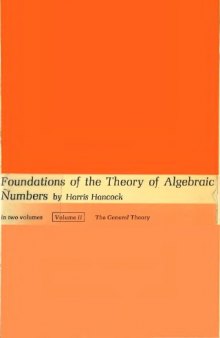 Foundations of the theory of algebraic numbers/ 2, The general theory.