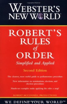 Robert's Rules of Order: Simplified and Applied, Second Edition