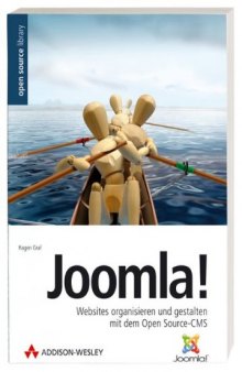 Joomla! - Websites organisieren und gestalten mit dem Open Source-CMS