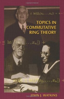 Topics in commutative ring theory