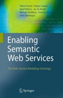 Enabling Semantic Web Services - Web Service Modeling Ontology