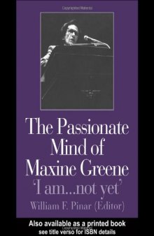 The Passionate Mind of Maxine Greene: 'I am...not yet'