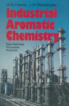 Industrial Aromatic Chemistry: Raw Materials · Processes · Products