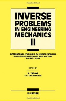Inverse Problems in Engineering Mechanics: International Symposium on Inverse Problems in Engineering Mechanics 2000 (Isip 2000), Nagano, Japan: 47