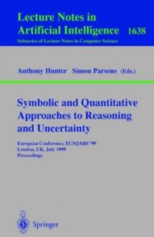 Symbolic and Quantitative Approaches to Reasoning and Uncertainty