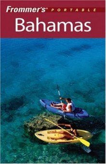 Frommer's Portable Bahamas ( (2007) Frommer's Portable)