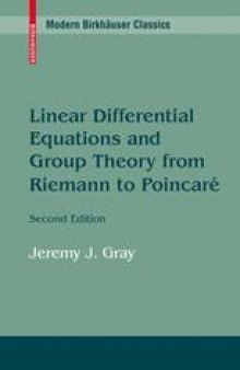 Linear Differential Equations and Group Theory from Riemann to Poincaré