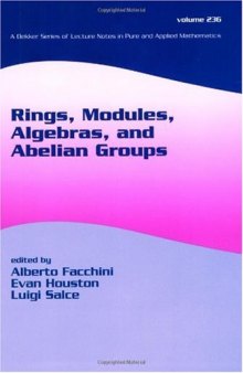 Rings, Modules, Algebras, and Abelian Groups 