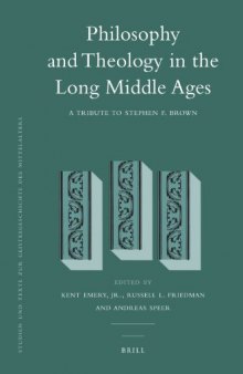 Philosophy and Theology in the Long Middle Ages (Studien und Texte zur Geistesgeschichte des Mittelalters)  