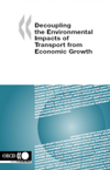 Decoupling the Environmental Impacts of Transport from Economic Growth