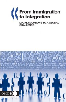 From Immigration to Integration: Local Solutions to a Global Challenge