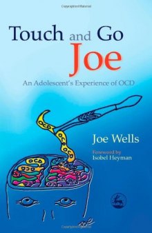 Touch And Go Joe: An Adolescent's Experience of OCD