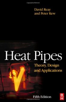 Heat Pipes, Fifth Edition: Theory, Design and Applications