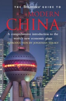 The Britannica Guide to Modern China (Britannica Guide To...(eBook))