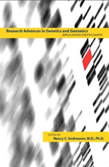 Research Advances in Genetics and Genomics: Implications for Psychiatry