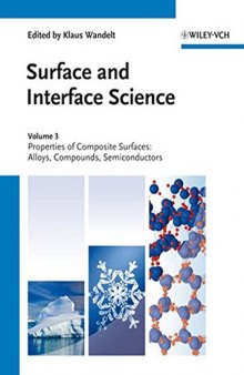 Surface and Interface Science, Volume 3 and 4: Volume 3 - Properties of Composite Surfaces; Volume 4 - Solid-Solid Interfaces and Thin Films