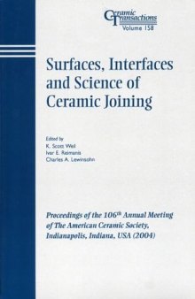 Surfaces, Interfaces, and the Science of Ceramic Joining, Volume 158