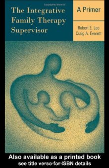 The Integrative Family Therapy Supervisor: A Primer