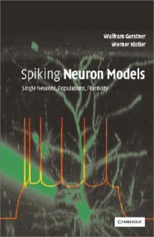 Spiking neuron models: single neurons, populations, plasticity