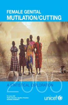 Female genital mutilation cutting : a statistical exploration 2005.