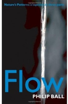 Flow: Nature's Patterns: A Tapestry in Three Parts