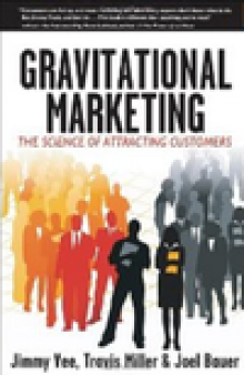 Gravitational Marketing: The Science of Attracting Customers