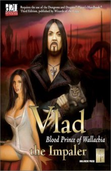 Vlad The Impaler: Blood Prince Of Wallachia (d20 3.0 Fantasy Roleplaying)