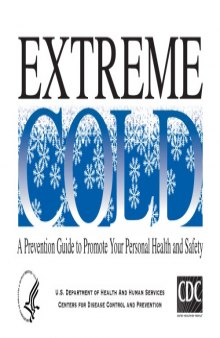 Extreme cold : a prevention guide to promote your personal health and safety