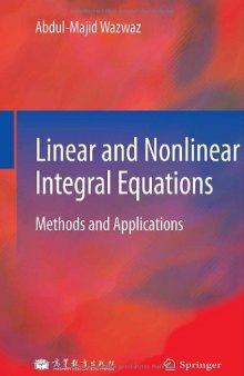 Linear and Nonlinear Integral Equations: Methods and Applications  