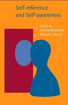 Self-Reference and Self-Awareness (Advances in Consciousness Research)