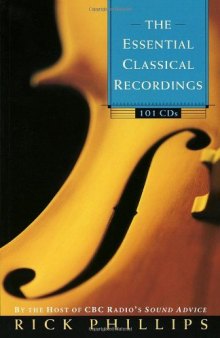 The Essential Classical Recordings - 101 CDs