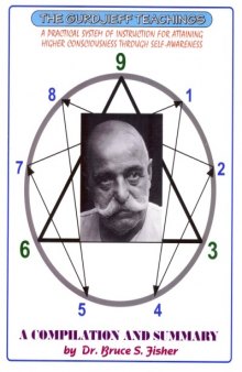 The Gurdjieff Teachings: a Practical System of Instruction for Attaining Higher Consciousness Through Self-Awareness