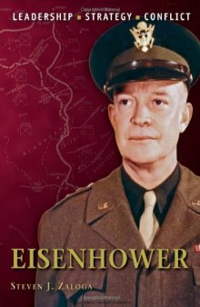 Eisenhower: The background, strategies, tactics and battlefield experiences of the greatest commanders of history  