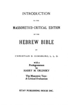 Introduction to the Massoretico-Critical Edition of the Hebrew Bible
