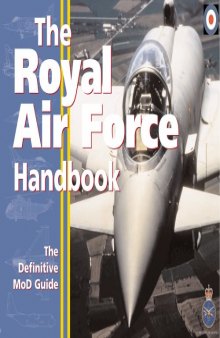The Royal Air Force Handbook : The Definitive MoD Guide