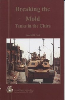 Breaking the Mold: Tanks in the Cities: Tanks in the Cities