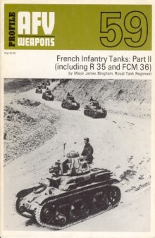 French Infantry Tanks. Part II (including R 35 and FCM 36)