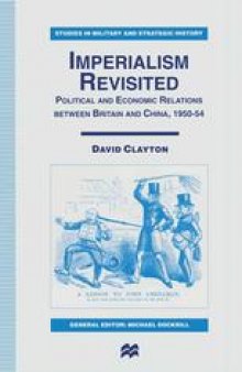 Imperialism Revisited: Political and Economic Relations between Britain and China, 1950–54