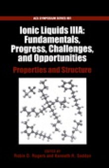 Ionic Liquids III A: Fundamentals, Progress, Challenges, and Opportunities. Properties and Structure
