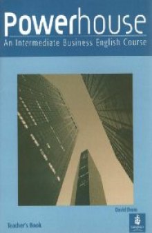 Powerhouse: An Intermediate Business English Course: Teacher's