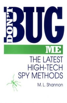 Don't Bug Me: The Latest High-Tech Spy Methods  