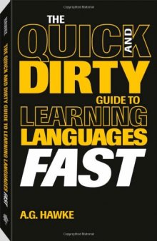 The quick and dirty guide to learning languages fast
