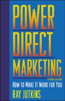 Power direct marketing: how to make it work for you