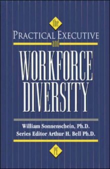 The practical executive and workforce diversity