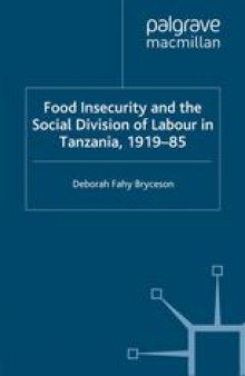 Food Insecurity and the Social Division of Labour in Tanzania, 1919–85
