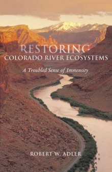 Restoring Colorado River Ecosystems: A Troubled Sense of Immensity