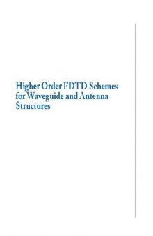 Higher Order FDTD Schemes forWaveguide and Antenna Structures