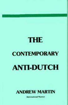 The Contemporary Anti-Dutch
